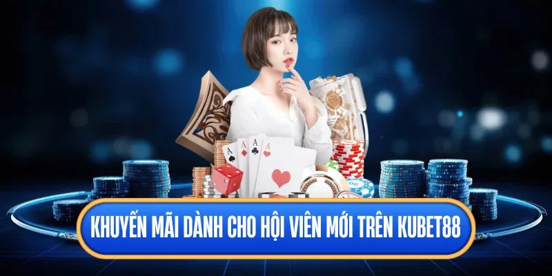 Hội viên có cơ hội nhận hàng loạt khuyến mãi hấp dẫn tại Kubet88
